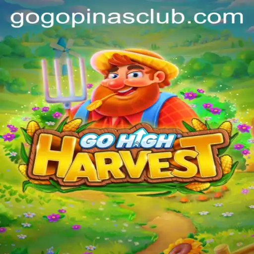 Discover the Exciting World of GoHighHarvest - A New Sensation with GOGOPINAS